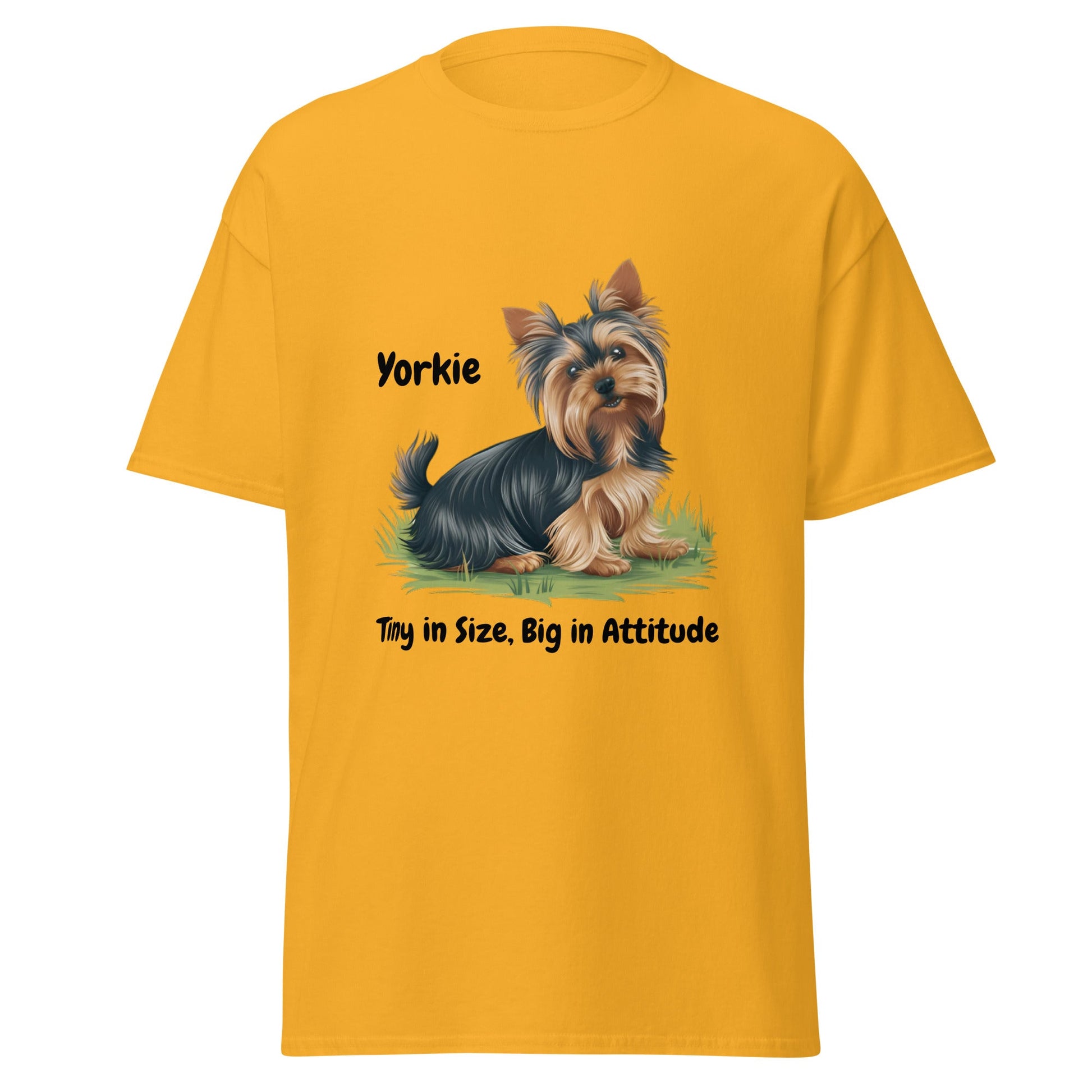 Big Attitude Yorkie Unisex T - shirt - Ruppy's Creations