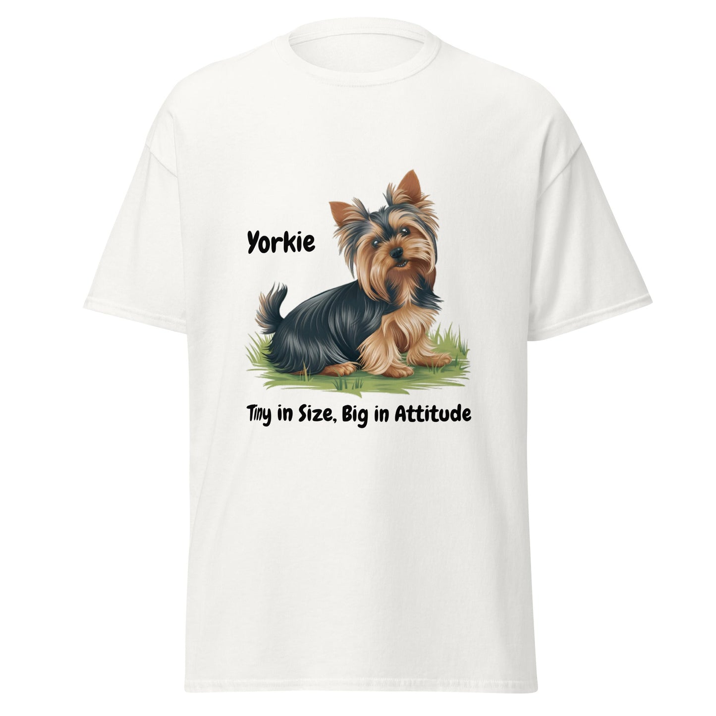 Big Attitude Yorkie Unisex T - shirt - Ruppy's Creations