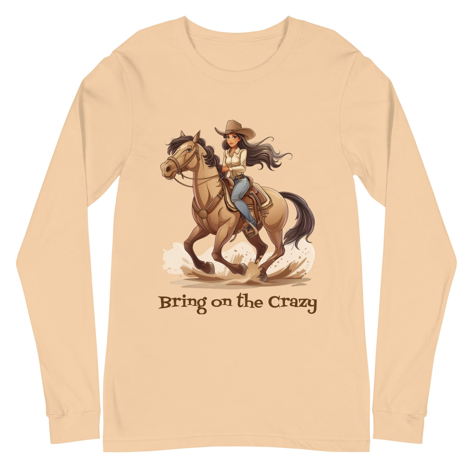 Bring On the Crazy Cowgirl Women's Long Sleeve Tee - Ruppy's Creations