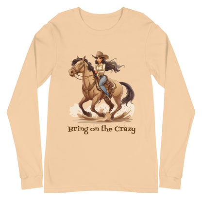 Bring On the Crazy Cowgirl Women's Long Sleeve Tee - Ruppy's Creations