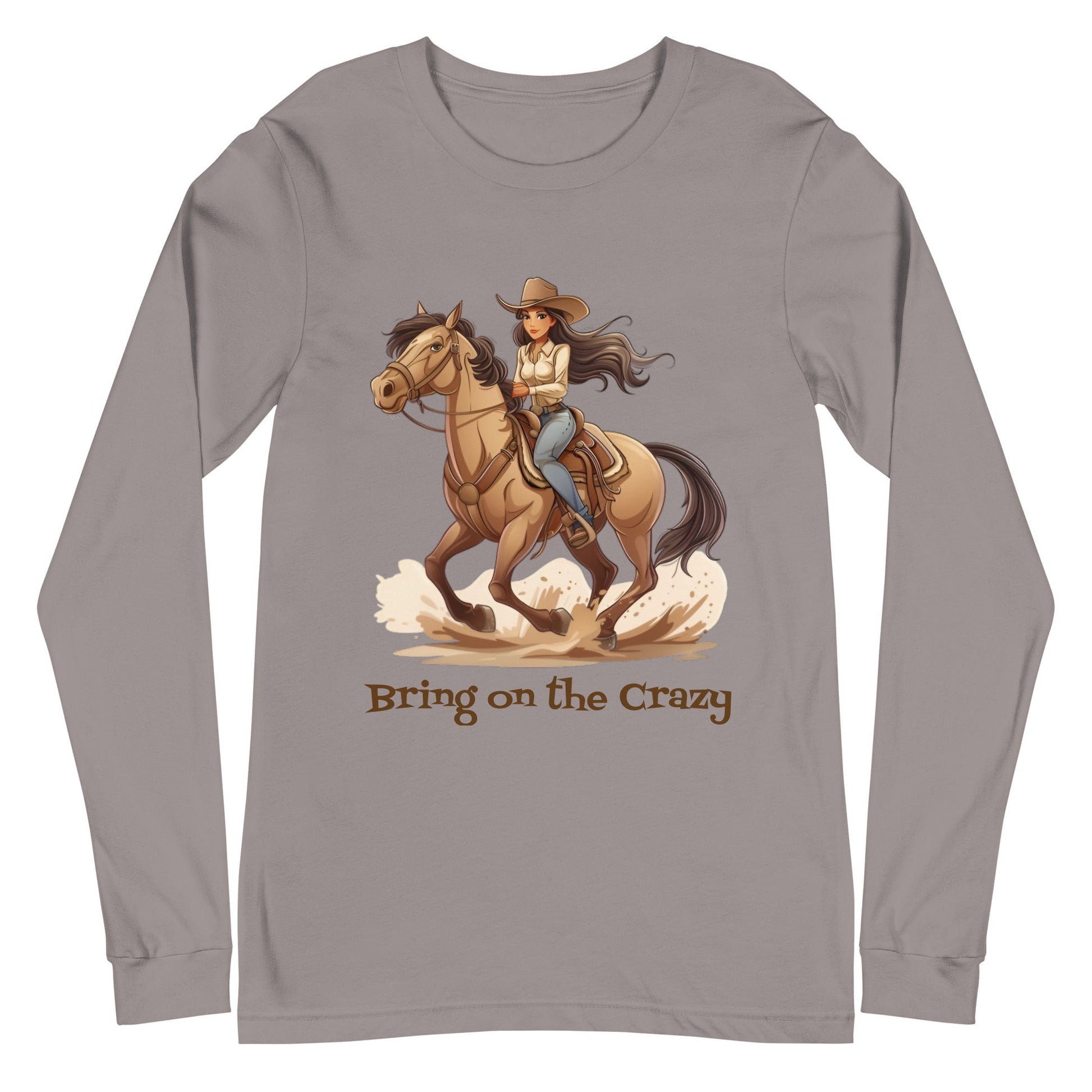 Bring On the Crazy Cowgirl Women's Long Sleeve Tee - Ruppy's Creations