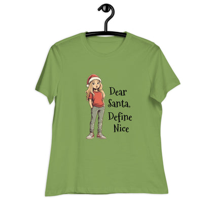 Dear Santa Define Nice Women's Relaxed Tee - Ruppy's Creations