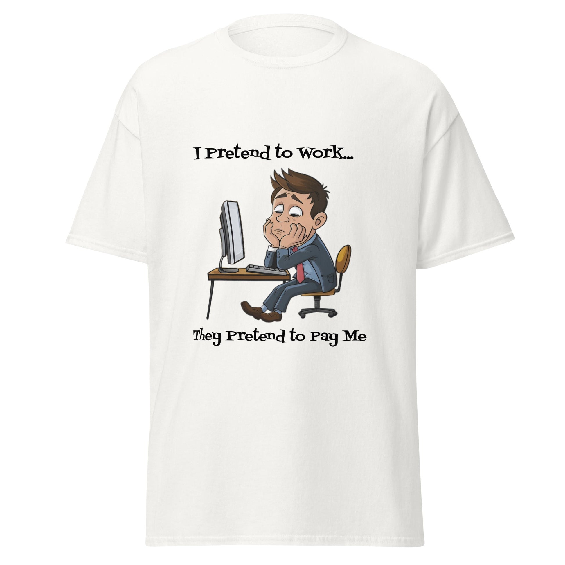 Funny Pretend to Work Men's T - shirt - Ruppy's Creations