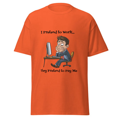 Funny Pretend to Work Men's T - shirt - Ruppy's Creations