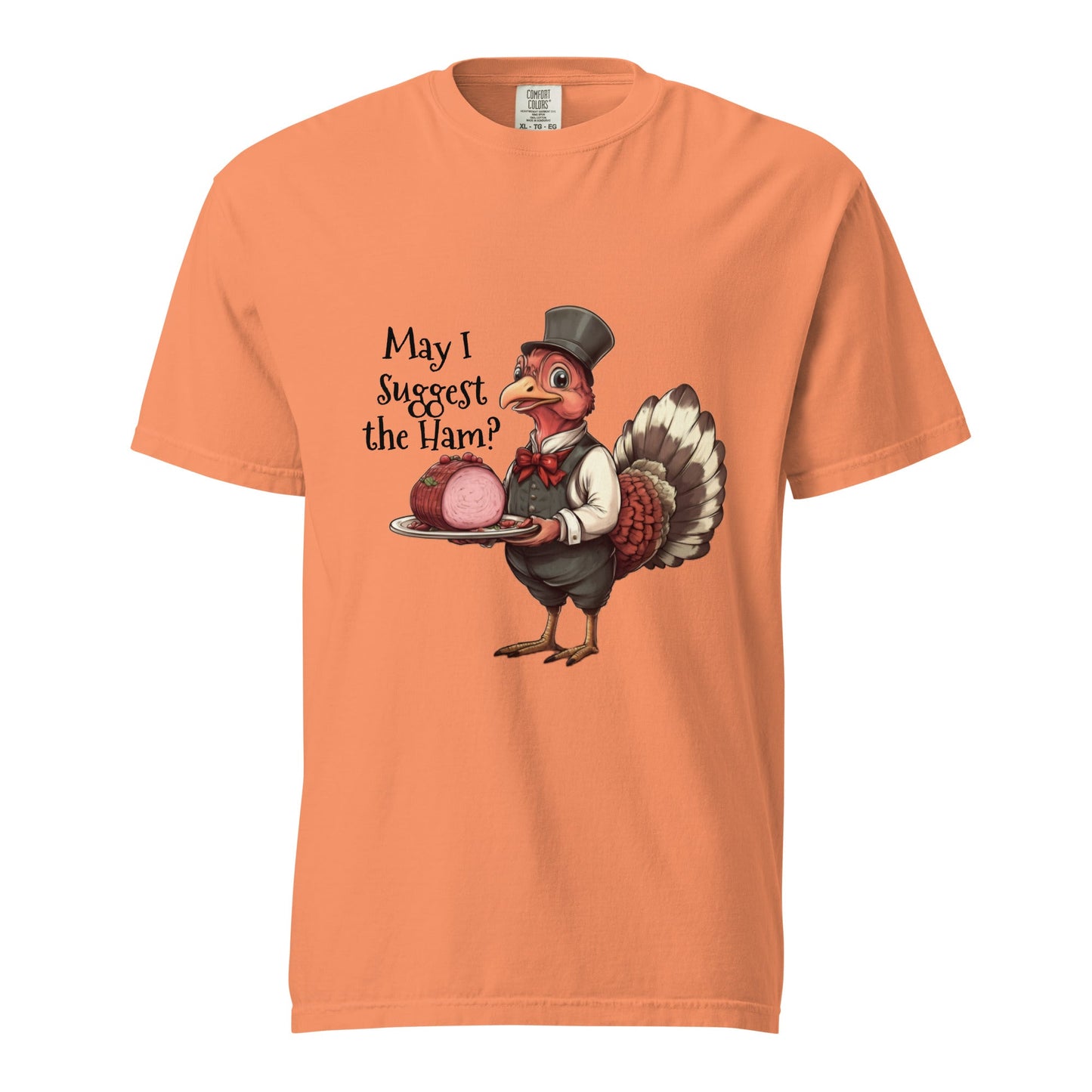 Funny Thanksgiving Ham Suggestion Tee - Ruppy's Creations