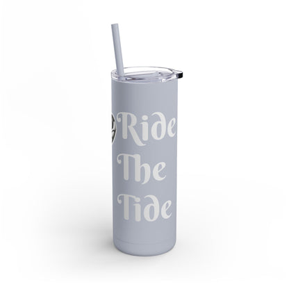 Ride the Tide Maars Maker Skinny Matte Tumbler, 20oz - Ruppy's Creations