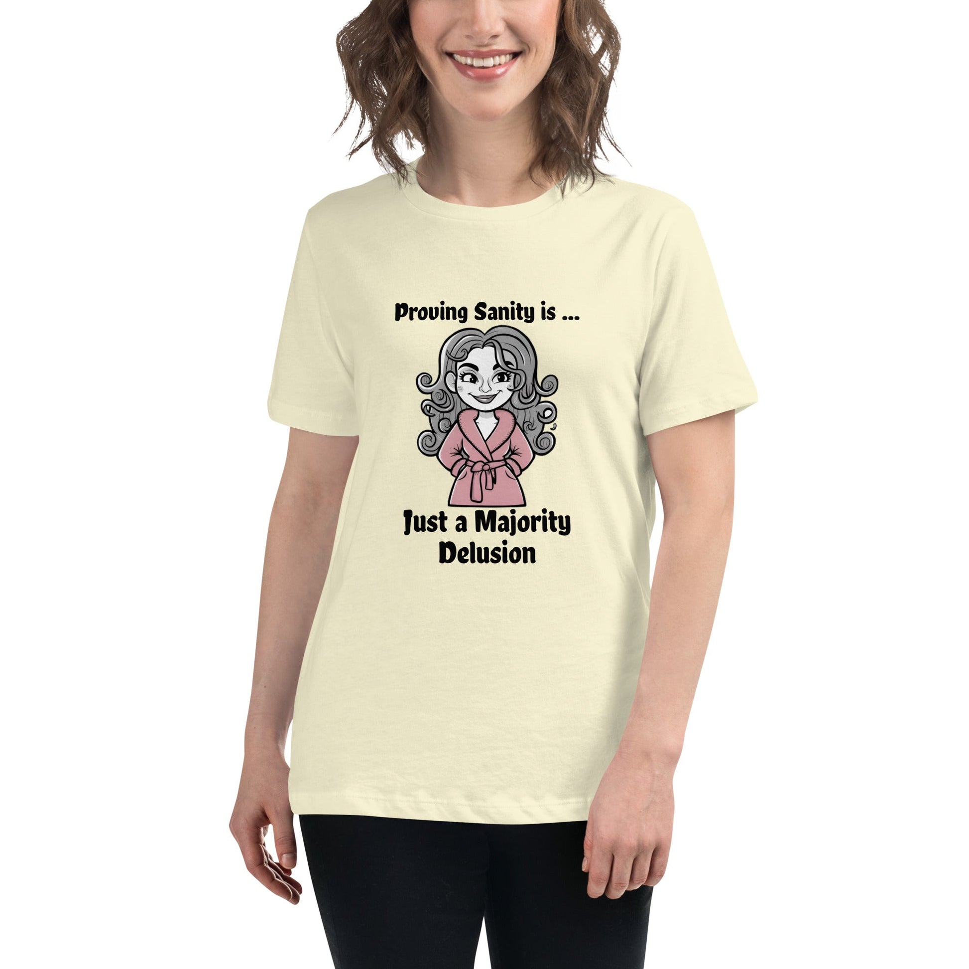 Sanity Delusion Women's Relaxed T-Shirt - Ruppy's Creations