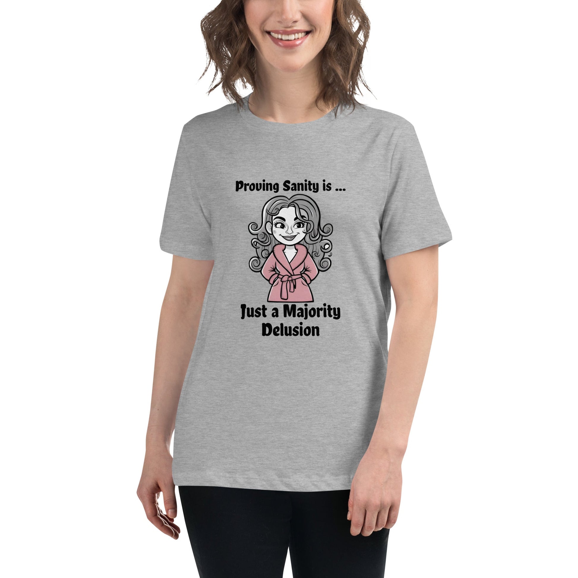 Sanity Delusion Women's Relaxed T-Shirt - Ruppy's Creations