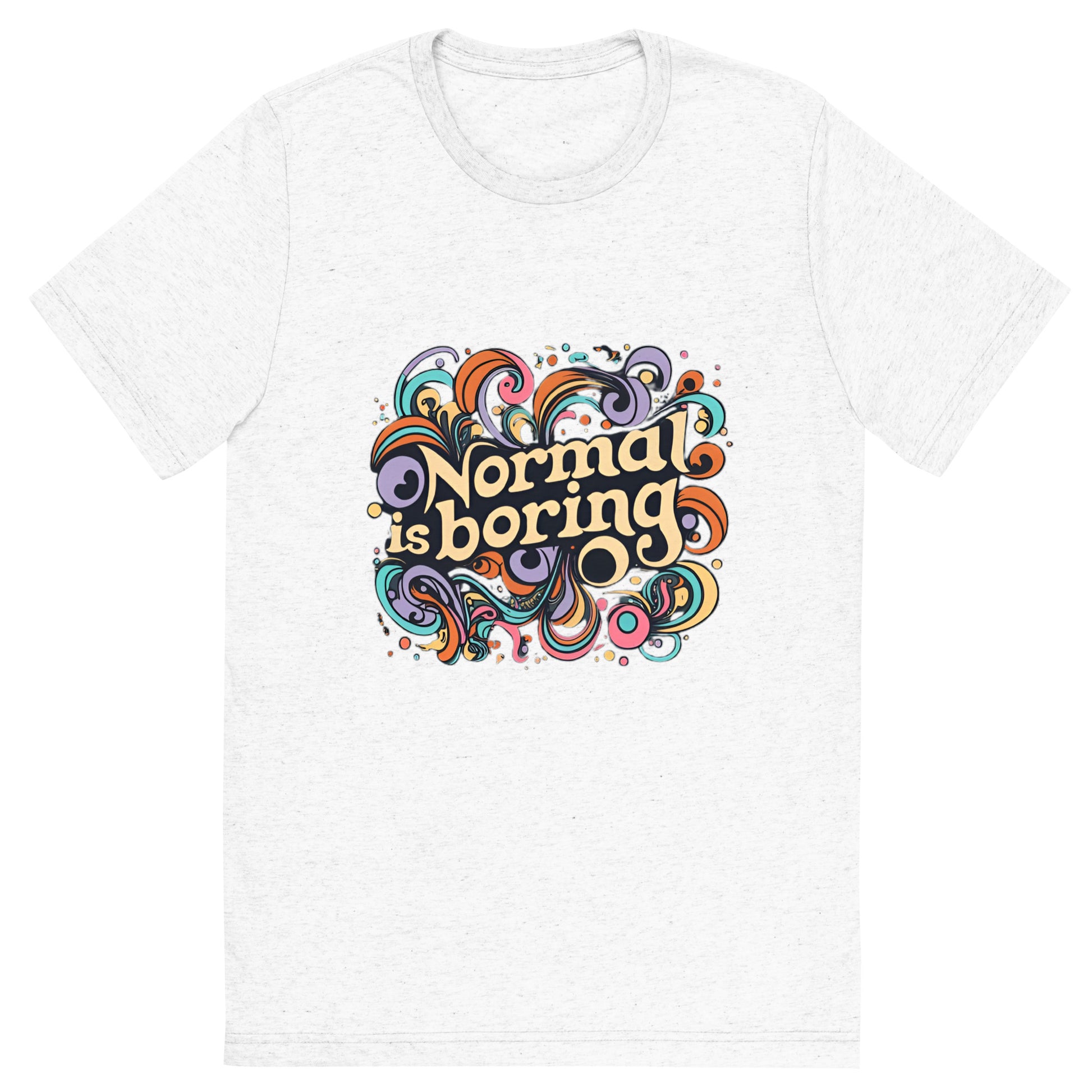 Normal Is Boring Unisex Short sleeve t-shirt - Ruppy's Creations